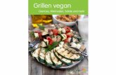 Grillen vegan - · PDF file3 Selbstgemachter Sauerrahm vegan Für 1 1/2 Tassen Die perfekte Ergänzung zu Grillkartoﬀeln, gegrilltem Gemüse oder einfach als Dipp für´s frisch