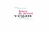 björn moschinski hierjetzt vegan - Think Vegan // Vegan ... · PDF file1 björn moschinski & hier jetzt vegan marktfrisch einkaufen, saisonal kochen HHier jetzt vegan 08777 - 001-144.indd