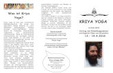 Was ist Kriya Yoga? KRIYA · PDF fileWas ist Kriya Yoga? Kriya Yoga ist eine alte, authentische Meditationstechnik. Sie wurde vom legendären Babaji Maharaj an Lahiri Mahasaya weitergegeben