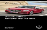 Umweltzertifikat Mercedes-Benz E- · PDF fileVorwort „Wir verbessern die Umweltverträglichkeit im ganzen Lebenszyklus eines Automobils“ Liebe Leserinnen und Leser, eine unserer