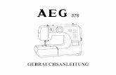 Anleitung AEG 376 -  · PDF filefa 18 Stichlängenregulierung Rückwärtsnähen _·e D 2kc 3 n Zick-Zack-Fuss an der Maschine n 1 Reissverschlußfu