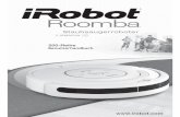 500-Reihe -  · PDF file4 iRobot Roomba 500-Reihe Wichtige Tipps Roomba enthält elektronische Bestandteile. Roomba darf NICHT in Wasser getaucht oder damit eingesprüht werden