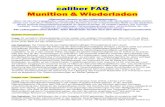 caliber FAQ Munition & Wiederladen - vsms. · PDF filecaliber FAQ Munition & Wiederladen Allgemeiner Hinweis zu den Ladeempfehlungen: Wenn mit den hier angegebenen Laborierung ein