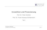 Investition und Finanzierung - · PDF fileHochschule Esslingen Investition und Finanzierung Folie 1 Investition und Finanzierung Prof. Dr. Peter Günther. Prof. Dr. Frank Andreas Schittenhelm