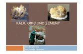 Kalk, Gips und Zement(PeterEnns-NatalieHeussner) · PDF fileKALK, GIPS UND ZEMENT Von Peter Enns und Natalie Heussner