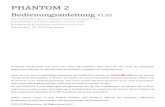 PHANTOM 2 - XciteRCxciterc.com/media/betriebsanleitung/DJI_PHANTOM2_User_Manual_DE… · 2 propeller ... ..... 17 4.2 einlegen der batterie ...