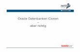 Oracle Datenbanken clonen - aber richtig - doag.org · PDF fileWir kümmern uns! Über den Referenten Daniel Nelle Datenbank Administrator bei: InfoDesign GmbH & Co. KG Erfahrungen