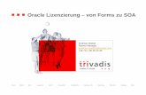 Oracle Lizenzierung – von Forms zu SOA - triBLOGblog.trivadis.com/blogs/trivadisoracleformscommunity/forum-oracle... · Oracle Lizenzierung – von Forms zu SOA Andreas Stärkel