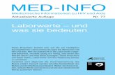 MED-INFO - Deutsche AIDS-Hilfe · PDF fileMED-INFO Medizinische Informationen zu HIV und Aids Aktualisierte Auflage Nr. 77 Diese Broschüre bezieht sich auf die am häufigsten durchgeführten