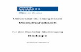 Biologie - uni-due.de · PDF fileBachelor-Bio-2 Einleitung Dieses Modulhandbuch soll den Studierenden und den Lehrenden der Biologie dienen, um einen Überblick über die Veranstaltungen