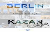 Unity in Diversity? - oei.fu- · PDF fileInhalt Seite Projekte, Projekte, Projekte Von der Praxis im neuen Hochschulalltag Exkursion nach Kazan, 17.-23. Mai 2010 „Das ist so bunt