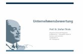 Bergische Universität Wuppertal Fachbereich B – · PDF fileUnternehmensbewertung Prof. Dr. Stefan Thiele Bergische Universität Wuppertal Fachbereich B – Schumpeter School of