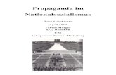 Propaganda im Nationalsozialismus - kzo.ch · PDF fileDie NSDAP (Nationalsozialistische Deutsche Arbeiterpartei) betrieb dauernd Propaganda in einem sehr umfassenden Sinn. Adolf Hitler