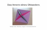 Das Innere eines Oktaeders - kaernten.geometry.atkaernten.geometry.at/origami/praesentationen/seminarunterlagen.pdf · Tomoko Fusè, 3D-Trick Origami – New Origami Land 19 • Schritt