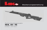 Selbstladegewehr SL8-5 - Mode bei · PDF fileBeschreibung Das HK-Selbstladegewehr SL8-5 im Kaliber .223 Remington ist die zivile Sport-ausführung des Gewehrs G36 der Deutschen Bundeswehr