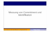 Messung von Commitment und Identifikation - Fakultät II · PDF fileGliederung 3. Instrumente zur Messung von Identifikation 3.1 Organizational Identification Questionaire (OIQ) 3.2
