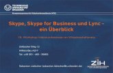 Skype, Skype for Business und Lync - ein Überblickvcc.zih.tu-dresden.de/files/termine/ws_2016-07-05/vortraege/VCC... · Sebastian Liebscher 2 Inhalt Kurzübersicht Lync / Skype for