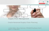 Supply Chain Management - doag.org · PDF file1 Supply Chain Management Jochen Rahm, Oliver Herrmann, PROMATIS software GmbH Berlin, 10. Mai 2012 Oracle Advanced Supply Chain Planning