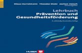 Lehrbuch Prävention und Gesundheitsförderung - · PDF fileHurrelmann/Klotz/Haisch (Hrsg.) Lehrbuch Prävention und Gesundheitsförderung Verlag Hans Huber Programmbereich Gesundheit