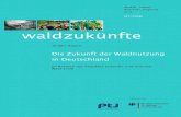 Delphi Report 27082008 - ioew. · PDF filewaldzukünfte Delphi-Report Die Zukunft der Waldnutzung in Deutschland Im Rahmen des Projektes Zukünfte und Visionen Wald 2100 Gefördert
