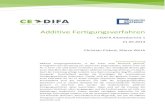 Additive Fertigungsverfahren - CEDIFA//cedifa.de/wp-content/uploads/2013/07/01-AdditiveFertigungsverfahr... · werden (Rapid Manufacturing) (Gebhardt, 2007, S. 2 -8). Die additive