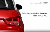 Jahrespressekonferenz der AUDI AG . 1 durch Kompetenz, Leidenschaft und Schnelligkeit durch das beste ... 1. MB SLS AMG 21,1 %. 2. Audi R8 20,9 %. 3. Porsche 911 20,7 %. 1. VW Golf