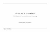 Fit für die E-Mobilität - ihk-koeln.de · PDF fileQuelle: IFA Reutlingen ICE Verbrennungsmotor (Otto und Diesel) als dominanter Antrieb (inkl. ... Reichweite beschränkt / Lade-vorgang