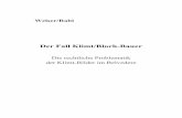 Der Fall Klimt/Bloch-Bauer - bslaw. · PDF fileEhegatten Ferdinand Bloch-Bauer, den sie in ihrem Testament vom 19. Jänner 1923 zum Alleinerben eingesetzt hatte ... Adele Bloch Bauer