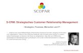 S-CRM: Strategisches Customer Relationship Management · PDF fileS-CRM: Strategisches Customer Relationship Management - Strategien, Prozesse, Menschen und IT - “ CRM ist eine Geschäftsstrategie