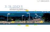 13 201 · PDF fileEN 13201-2 bis EN 13201-4 sind in vielen CEN-Staaten in nationale Normen umgesetzt worden. 4 2 Straßenbeleuchtung 13201 – Licht für Europas Straßen