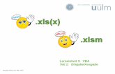 Lerneinheit 3: VBA Teil 1: Eingabe/Ausgabeiai.mathematik.uni-ulm.de/de/teaching/downloads/Lerneinheit3.pdf · Seite 2 VBA – Was ist das? • Visual Basic: Programmiersprache von