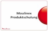 Moulinex Produktschulung - seb- · PDF fileErmöglicht das Zerkleinern von verschiedenen Lebensmitteln in nur wenigen Sekunden. Dank dem 1-2-3-Prinzip: 3 x auf den Deckel drücken