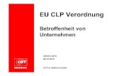 EU CLP Verordnung - chemie- · PDF file06.10.2010 GIBUCI: EU CLP Verordnung (CHT R. Beitlich GmbH) 2 EU CLP-Verordnung Hintergrund zu GHS Implementierung in der EU Untergesetzliche