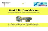 GnuPP für Durchblicker - Das GNU Privacy · PDF fileGnuPP für Durchblicker Hintergrund-KnowHow zum E-Mail-Verschlüsselungssystem GnuPP Ihr freier Schlüssel zur E-Mail-Sicherheit!