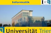 Informatik - Uni Trier: Willkommen · PDF fileHerzlich Willkommen! übermittelt durch Dr. Norbert Müller Fachstudienberater für Informatik Geschäftsführer der Abteilung Informatik