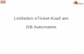 Leitfaden eTicket-Kauf am DB Automaten - vvs.de · PDF fileSchritt 2 –Auslesevorgang Chipkarte • Der Automat liest die polygoCard nach Kontakt mit dem Lesegerät automatisch aus.