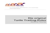 Die original Turtle Trading-Rules - · PDF fileOriginal Turtles 3 Kostenlose Trading-Rules? Soll das ein Witz sein? Die Idee zur kostenlosen Herausgabe der Regeln Vorwort V Kostenlose
