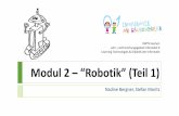 Modul 2 Robotik” (Teil 1) - Schülerlabor Informatikschuelerlabor.informatik.rwth-aachen.de/sites/default/files/... · RWTH Aachen Lehr- und Forschungsgebiet Informatik 9 Learning