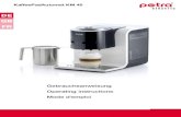 KaffeePadAutomat KM 45 - Petra Electric 2782.pdf · Pad ist optimal auf eine Tasse à 125 ml abgestimmt. Sie können die Füllmenge pro Tasse nach Ihren persönlichen Wün-schen variieren