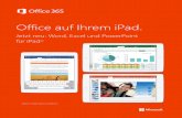 Office auf Ihrem iPad. - adn.de · PDF fileOffice jetzt endlich auch auf dem iPad® nutzen! ¨ iPad-Besitzer können die Apps gratis aus dem App Store laden: Word für iPad, Excel
