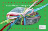Kinder Geburtstag im Ruhr Museum · PDF file3 Ein Geburtstag im Museum wird für Ihre Kinder und deren Freunde garantiert ein Hit. Ein buntes Angebot an spannenden und kreativen Veranstaltungen