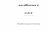 Bedienungsanleitung - · PDF file5 1 Vorwort Wir von Audionet beglückwünschen Sie zum Erwerb dieses Gerätes. Der CAT schlägt die Brücke zwischen Klassik und Avantgarde. Als ana