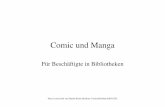 Comic und Manga -  · PDF fileIn Japan wird der Begriff „Manga“ gleichberechtigt mit „Comic“ (komikku) für alle Arten von Comics verwendet, unabhängig von ihrer Herkunft