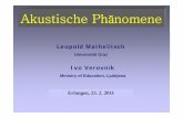 AkustischePhänomeneAkustische Phänomene · PDF filePablo de SarasatePablo de Sarasate op. 43. Stradivari. Geige im Laserlicht P. Müller, Spektrum d Wiss. Feb. 2000, 85. Schwingungsmoden