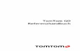 TomTom GO Refe · PDF file6 Dieses Referenzhandbuch enthält alles, was Sie über Ihr neues TomTom GO wissen müssen. Wenn Sie schnell die wichtigsten Dinge erfahren möchten