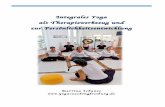 Integrales Yoga als Therapiewerkzeug und zur ... · PDF fileIntegrales Yoga als therapeutisches Werkzeug 1 Vorwort Die vorliegende Arbeit ist entstanden um aufzuzeigen, welche Fülle