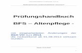 Prüfungshandbuch BFS FUNGSHANDBUCH ALTENP · PDF filePRÜFUNGSHANDBUCH ALTENPFLEGE - 01.11.15 2 Vorwort zur Anpassung an die BbS-VO 2014 Die Änderungen der Verordnung über berufsbildende