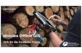 Mobiles Offline GIS - Bayerische Vermessungsverwaltung · PDF fileGIS-basierend, fingerbedienbar Vollintegriert, Schnittstellen ins GIS und SAP Basisviewer mit 10 Fachanwendungen ca.
