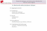 3. Mechanik deformierbarer Körper - · PDF filePhysik für Biologie und Zahnmedizin WS2013/14 Prof. Dr. Caren Hagner 3. Mechanik deformierbarer Körper 3.1 Aggregatzustände 3.2 Festkörper