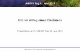 GIS im Alltag eines Ökobüros -   · PDF filePräsentation X. Jutz, pluspunkt,   1 GIS im Alltag eines Ökobüros Präsentation am 6. UNIGIS Tag, 11. ... 5/11/2012 9:10:12 AM